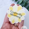 Constantly Blooming Water Resistant Sticker | Uplifter Sticker - Image 3