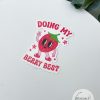 Doing My Berry Best Water Resistant Sticker | Uplifter Sticker