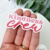 Kindness Crew Water Resistant Sticker | Uplifter Sticker - Image 2
